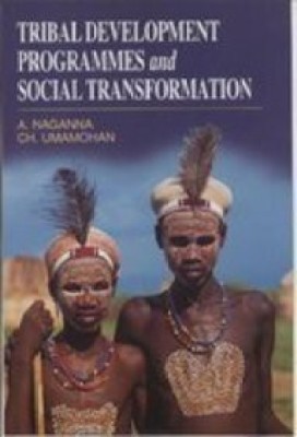 Tribal Development Programmes and Social Transformation(English, Hardcover, Naganna A.)