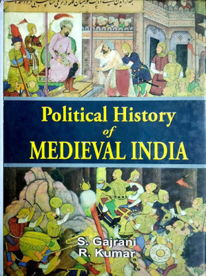 Political History of Medieval India(English, Hardcover, S.Gajrani, R.Kumar)