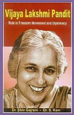 Vijaya Lakshmi Pandit(English, Hardcover, Shiv Gajrani, S.Ram)