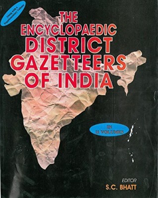 The Encyclopaedia District Gazetteer of India (Eastern Zone), Vol.9(English, Hardcover, S.C. Bhatt)