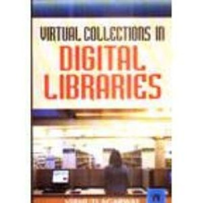 Virtual Collections in Digital Libraries(English, Hardcover, Agarwal Vibhati)