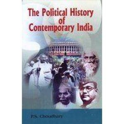 The Political History of Contemporary India(English, Hardcover, Choudhary, P S (Dr))