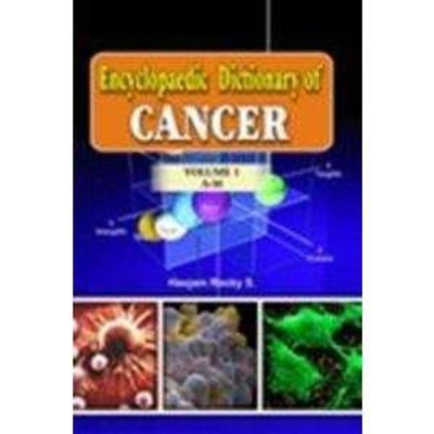 Encyclopaedic Dictionary of Cancer (Set of 2 Volumes)(Others, Hardcover, Haojam Rocky S.)