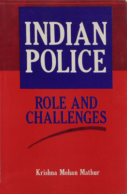 Indian Police(English, Hardcover, Mathur Krishna M)