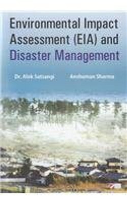 Environmental Impact Assessment(EIA) And Disaster Management(Others, Hardcover, Alok Satsangi)