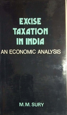 Excise Taxation In India 1988 Edition(English, Hardcover, M.M.Sury)