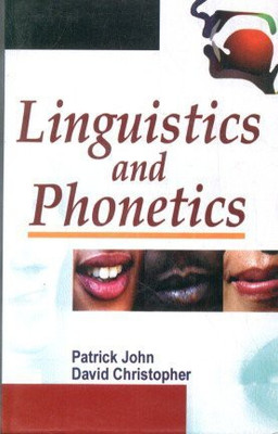 Linguistics and Phonetics(English, Paperback, John Patrick)