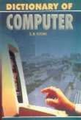Dictionary of Computer 2016 Edition(English, Hardcover, S.K.Goel)