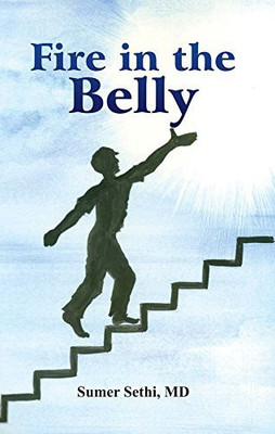 Fire in the Belly(English, Hardcover, Sethi Md Sumer)