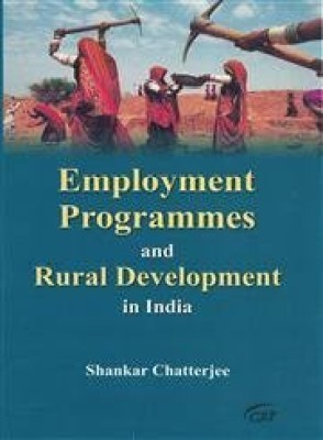 Employment Programmes and Rural Development in India(Russian, Hardcover, Shankar Chatterjee)