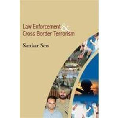 Law Enforcement and Cross Border Terrorism First  Edition(English, Hardcover, Sen Sanker)