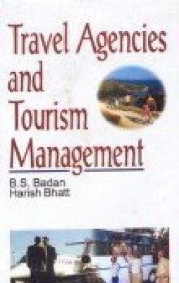Travel Agencies and Tourism Management 2020 Edition(English, Hardcover, B.S. Badan, Harish Bhatt)