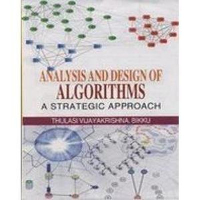 Analysis and Design of Algorithms(English, Hardcover, Bikku Thulasi Vijayakrishna)
