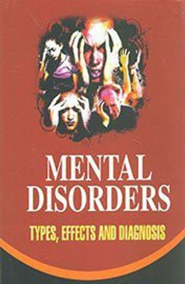 Mental Disorders Types effects and Diagnosis(Others, Hardcover, Y. K. Sharma)