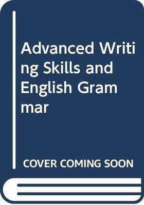 Advanced Writing Skills and English Grammar(English, Paperback, Shyamgopal S.)
