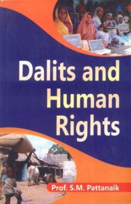 Dalits and human rights(English, Hardcover, S. M. Pattanaik)