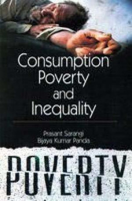 Inequality Poverty and Consumption, 336pp, 1989 1st Edition(English, Paperback, Satya Paul)
