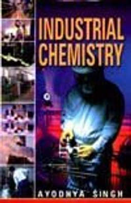 Industrial Chemistry, 2012 01 Edition(English, Paperback, Ayodhya Singh)