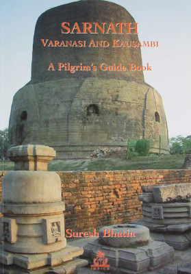 Sarnath, Varanasi and Kausambi(English, Paperback, Bhatia Suresh)