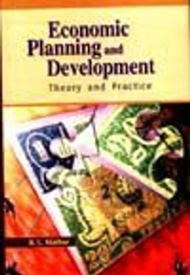 ECONOMIC PLANNING AND DEVELOPMENT: THEORY AND PRACTICE 01 Edition(English, Paperback, MATHUR B. L.)