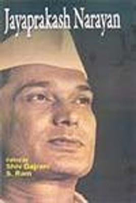 Jaya Prakash Narayan 2018 Edition(English, Hardcover, Shiv Gajrani, S.Ram)