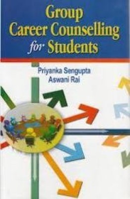 Group career counselling for students(English, Hardcover, Aswani Rai P. Sengupta)