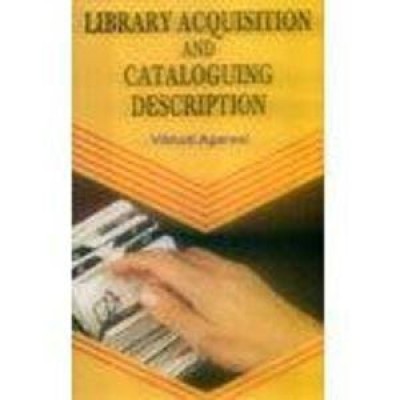 Library Acquisition and Cataloguing Description 01 Edition(English, Paperback, V. Agarwal)