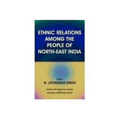 Ethnic Relations Among the People of North East India(English, Hardcover, unknown)