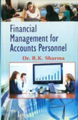 Financial Management For Accounts Personnels(Others, Hardcover, R. K. Sharma)