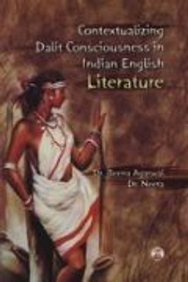 Contextualizing Dalit Consciousness in Indian English Literature(English, Hardcover, Agarwal B,)