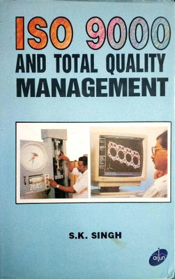 ISO 9000 and Total Quality Management 2018 Edition(English, Undefined, Singh S. K.)