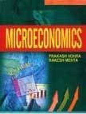 Microeconomics 2019 Edition(English, Hardcover, Prakash Vohra, Rakesh Mehta)