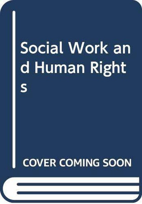 Social Work and Human Rights(English, Paperback, Fernandez Alex B.)