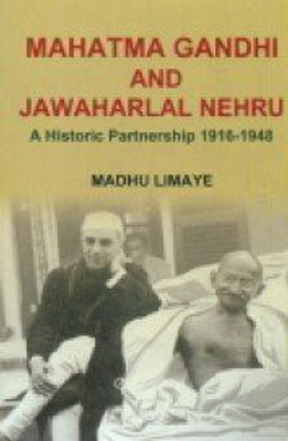 Mahatma Gandhi and Jawaharlal Nehru a historical partnership: Vol.1:1916-1931(English, Hardcover, Madhu Limaye)