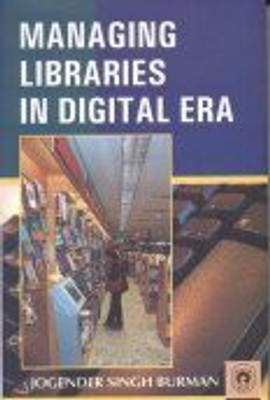 Managing Libraries in the Digital Era(English, Hardcover, Burman Jogender Singh)
