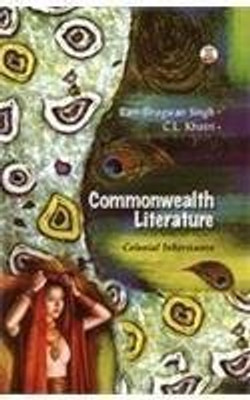 Commonwealth literature colonial inheritance(English, Hardcover, C L Khatri, R B Singh)