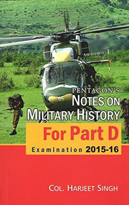 Pentagons Notes on Military History for Part D Examination 2015(English, Paperback, Singh Harjeet)