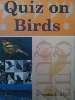 Quiz on Birds, 2010, 168pp.(English, Hardcover, Vijayalakshmi Iyer)
