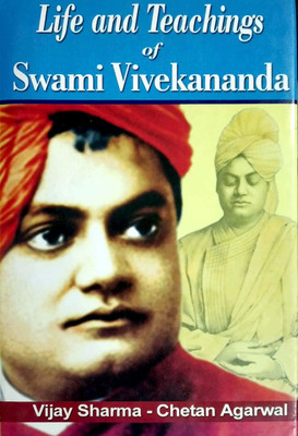 Life and Teaching of Swami Vivekananda(English, Hardcover, Vijay Sharma, Chetan Agarwal)