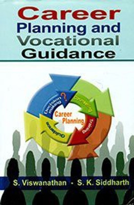 Carrer Planning and Vocational Guidance(English, Hardcover, S.Viswanathan, S.K.Siddharth)