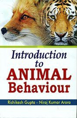 Introduction to Animal Behaviour, 2013(English, Hardcover, N. K. Arora, R. Gupta)