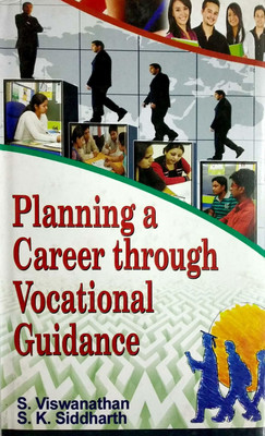 Planning a Carrer Through Vocational Guidance(English, Hardcover, S.Viswanathan, S.K.Siddharth)