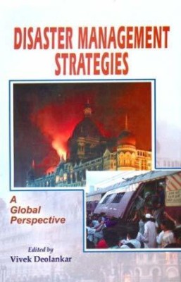 Disaster Management Strategies, 300 pp, 2010(English, Hardcover, Vivek Deolankar)