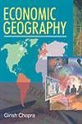 Economic Geography 2017 Edition(English, Hardcover, Girish Chppra)