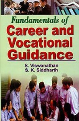 Fundamentals of Career & Vocational Guidance(English, Hardcover, S.Viswanathan, S.K.Siddharth)