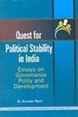 Quest for Political Stability in India: Essays on Governance Polity and Development 01 Edition(English, Paperback, D Sundar Ram)