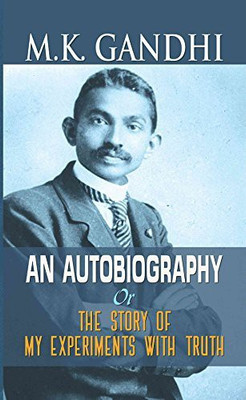 M.K. Gandhi an Autobiography(English, Book, Gandhi Mahatma)