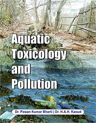 Aquatic Toxicology And Pollution(Others, Hardcover, Pawan Kumar Bharti)