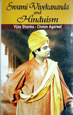 Swami Vivekananda and Hinduism(English, Hardcover, Vijay Sharma, Chetan Agarwal)