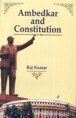 Ambedkar and Constitution(English, Hardcover, Raj Kumar)